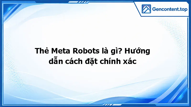 Thẻ Meta Robots