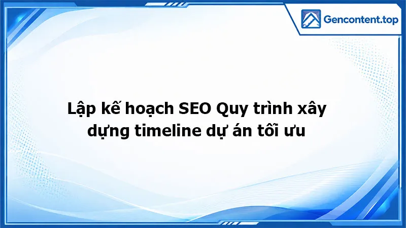 Lập kế hoạch SEO