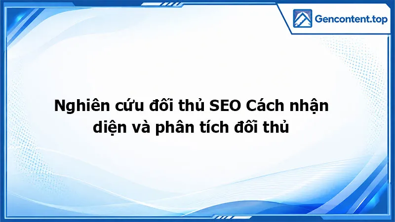 Nghiên cứu đối thủ SEO