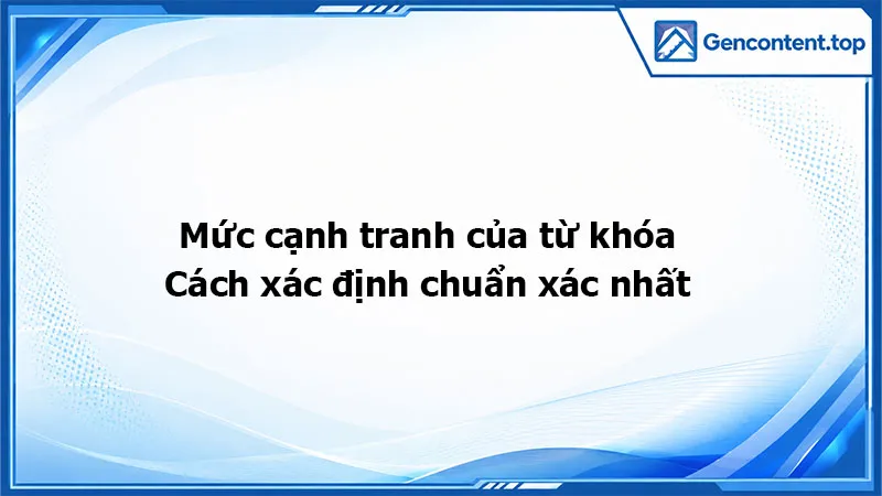 Mức cạnh tranh của từ khóa
