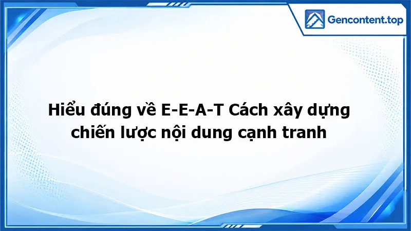 tiêu chuẩn E-E-A-T